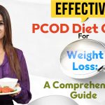 Effective And Best PCOD Diet Chart for Weight Loss