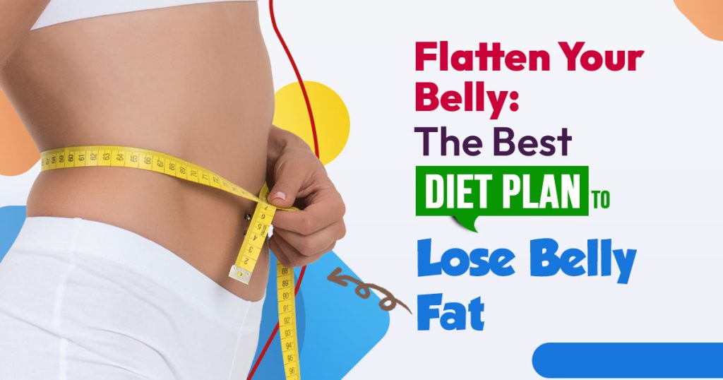 best diet plan to lose belly fat