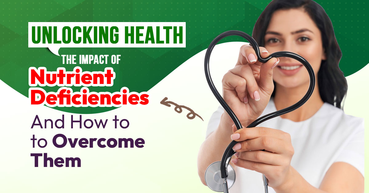 Identify Symptoms of Nutrient Deficiencies To Overcome Them