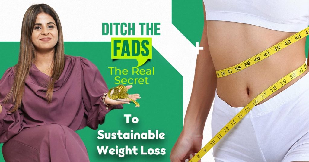 The Real Secret To Sustainable Weight Loss